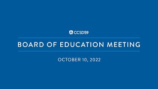 CCSD59 BOE Meeting - October 10, 2022