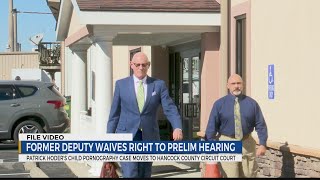 Former West Virginia deputy charged with felony involving 600+ images of minors waived his right to