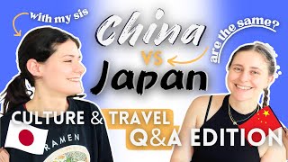 China vs. Japan: Culture, Travel, & Language Differences | Q&A Edition with my Sister 🌏🇨🇳🇯🇵