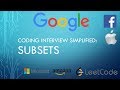 Coding Interview Tutorial 113 - Subsets [LeetCode]
