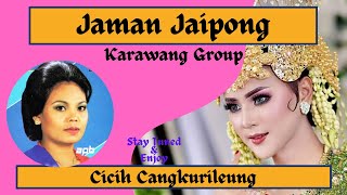 JAIPONG JAMAN JAIPONG CICIH CANGKURILEUNG Karawang Group