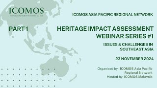 ICOMOS Asia Pacific Regional Network: HIA Webinar Series #1: Experiences of Southeast Asia (Part 1)