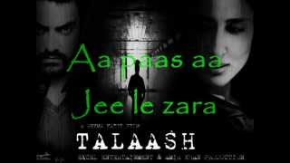 Jee Le Zaraa Full Song (HD) Lyricz - Talaash 2012