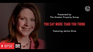 Janine Driver - Body Language Expert:  You Say More Than You Think | GreaterPropertyGroup.com