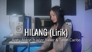 Hilang - Justy Aldrin ft Wizz Baker \u0026 Toton Caribo |Lirik| Cover by Thalita Ayudya