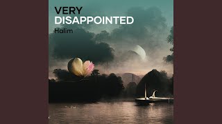 Very Disappointed (Remastered 2024)