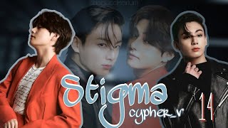 Stigma / cypher_v / 14 часть / озвучка фанфика / вигуки