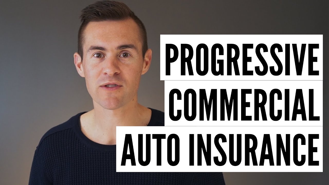 Is Progressive The Best Option For Commercial Auto Insurance - YouTube