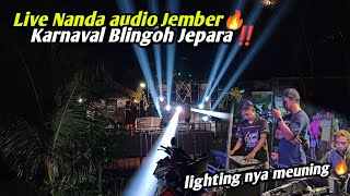 Live NANDA AUDIO JEMBER🔥 sound cewek glowing..‼️karnaval Blingoh Jepara