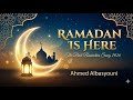 Ramadan is Here 🌙 The Best Ramadan Song 2026 | Ahmed Albasyouni