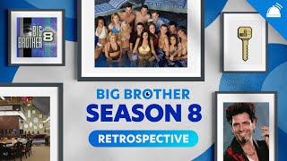 Big Brother 8: A Weekly Big Brother Season Retrospective