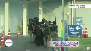 Lelőtték a thaiföldi ámokfutó katonát