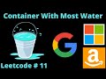 CONTAINER WITH MOST WATER | LEETCODE # 11 | PYTHON 2 POINTERS SOLUTION