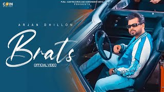 New Punjabi Song | Brats (Official Video) Arjan Dhillon \u0026 Mxrci | Latest Punjabi Songs