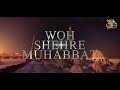 woh sheher e muhabbat ❤️ 🎙️maulana muhammad rafique raza qadri sahab