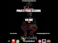 Exclusive Private Piano Sessions Volume10.