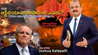 అప్పట్లో ఆస్ట్రేలియాను కాపాడింది ఎవరు? || Splendid Message || Man of God  ; Dr Joshua Kalepalli