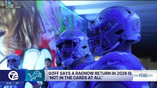Goff doesn't expect Ragnow to end retirement in 2026