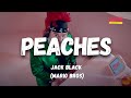 Jack Black - Peaches (Mario Bros: The Movie) (Letra / Lyrics)