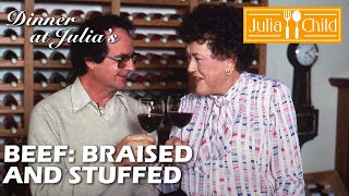 Beef: Braised and Stuffed | Dinner at Julia's | Julia Child