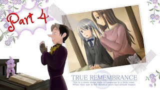 She Wants To Forget About Her Family... | True Remembrance - Part 4