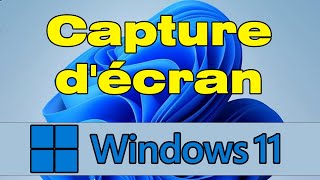 Comment faire une capture d'écran sur Windows 11 (Screenshot Windows 11)