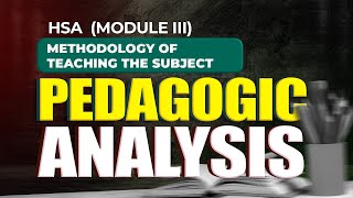 HST Methodology of Teaching The  Subject | Pedagogic Analysis- Need, Significance and Principles