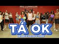 TA OK - DENNIS E KEVIN O CHRIS | (coreografia)MILLENNIIUM 🇧🇷