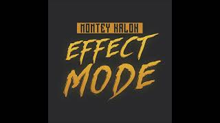 Montey Kaloh - Effect Mode (full)