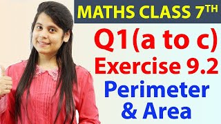 Q 1(a to c), Ex 9.2 - Perimeter \u0026 Area - Chapter 9, Maths Class 7th - NCERT, CBSE