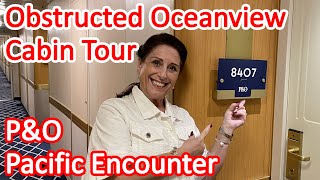 P&O Pacific Encounter Obstructed Oceanview Cabin Tour - OV Category Pacific Encounter Cruise Ship