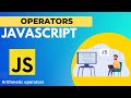 JavaScript Arithmetic Operators Tutorial | JavaScript