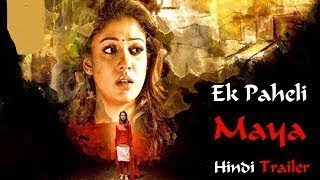 Ek Paheli Maya (2017) Official Hindi Dubbed Trailer | Nayanthara