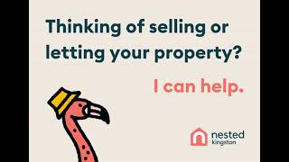 Nested Kingston - Thinking of Selling or Letting Your Property?