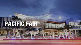 Pacific Fair Shopping Centre 🛍️