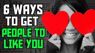 How To Get People To Like You - How to Win Friends and Influence People (part 2)
