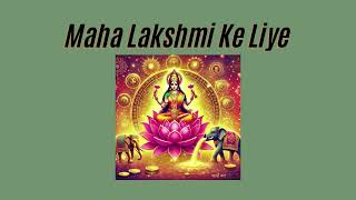 KOD ANABEL - Maha Lakshmi Ke Liye - Pro Lakshmi (Official Music Video)