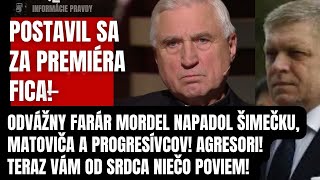 Postavil sa za Fica! Odvážny farár napadol Šimečku, Matoviča a progresívcov! Teraz vám niečo poviem