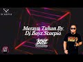 MERAYU TUHAN FUNKOT/DUGEM REMIX BY DJ BOYZ SCORPIO