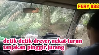 menegangkan supir dah nekat turun tanjakan tepi jurang