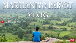 Makhaniyo Parvat Vlog || Sukhi Dam || Dungarvant || #JambughodaWala