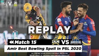 Amir Best Bowling Spell against Peshawar | Peshawar Zalmi vs Karachi Kings | Match 15 | HBL PSL 2020