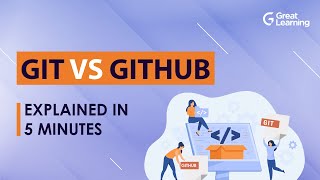 Git vs Github Explained in 5 mins | Git & Github Differences | Git tutorial | Great Learning