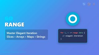 Go 'range' Keyword: Master Iteration with Slices, Arrays, Maps & More!