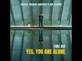 Fake Out - Yes, You Are Alone (Special Version: Another Place Album)