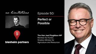 Episode 50 | The Hon Joel Fitzgibbon MP | Perfect or Possible