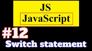 #12 JavaScript Tutorial in Hindi: Switch statement