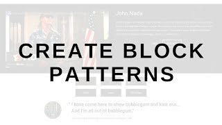 Creating Custom Block Patterns For WordPress