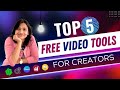 TOP 5 FREE Video Creation Tools 🔥🔥 for Beginners