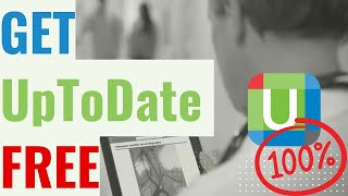 How to get UpToDate Free 2025| Step by Step Guide